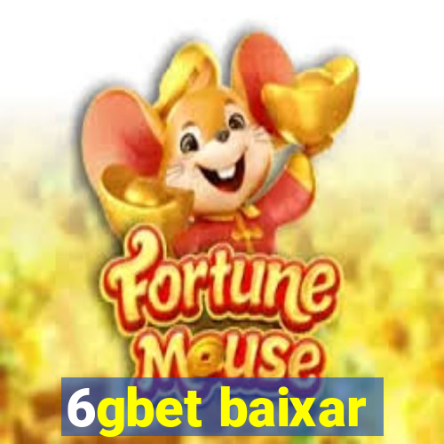 6gbet baixar